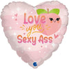 Ballon coeur Love you Sexy Ass (rempli d'hélium)